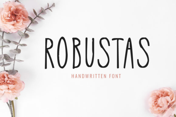 Robustas: A Handwritten Font for Engaging Campaigns